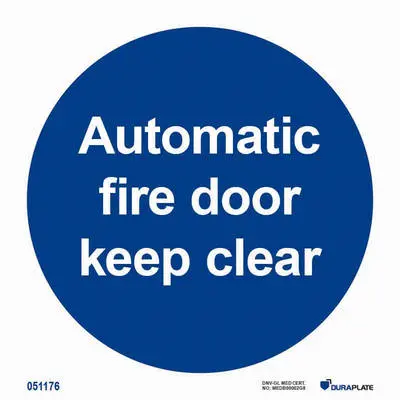 Mandatory notice automatic fire door keep clear