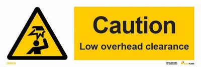 Warning sign with notice caution low overhead clearance