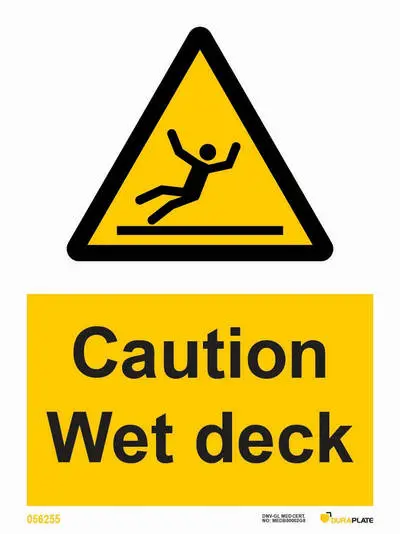 Warning sign with notice caution wet deck