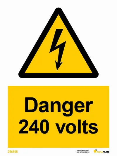 Danger sign with notice 240 volts
