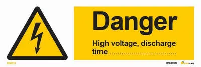 Warning sign with notice danger high voltage, discharge time