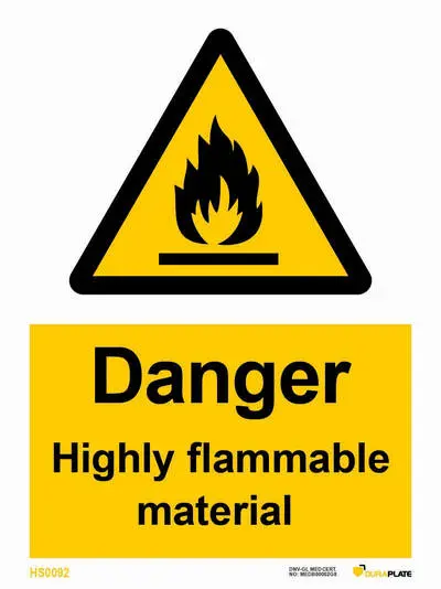 Danger highly flammable material sign with notice