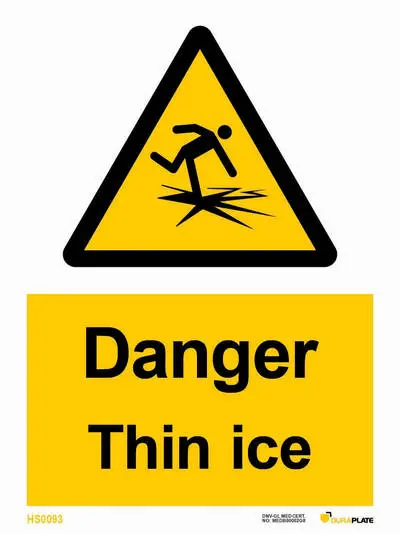 Danger thin ice sign with notice