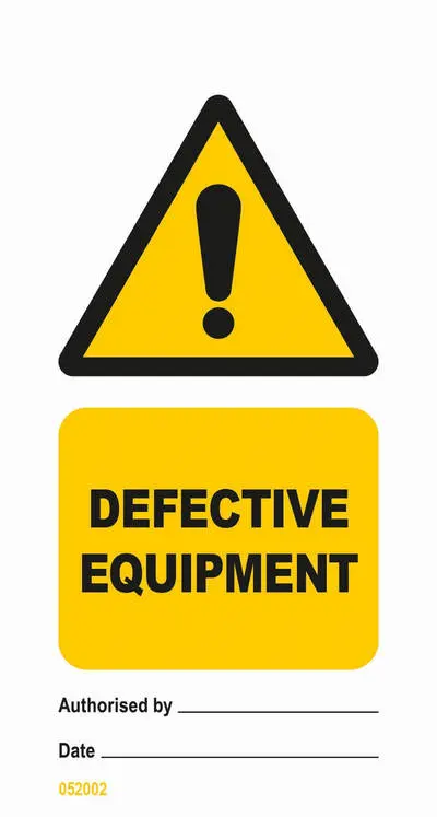 defective equipment warning sign tagout