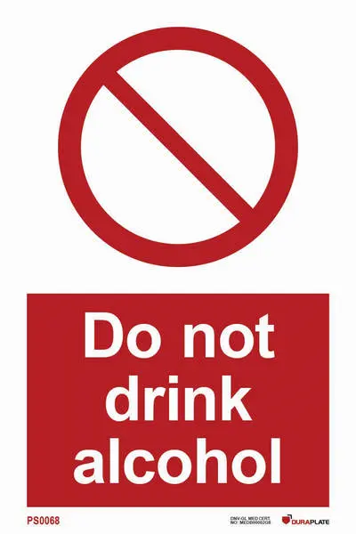 Prohibition sign with notice do not drink alcohol