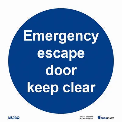 Mandatory notice emergency escape door keep clear
