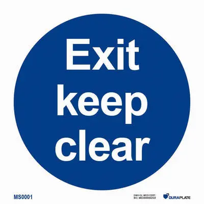 Mandatory notice exit keep clear