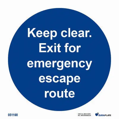 Mandatory notice keep clear exit for emergency escape route