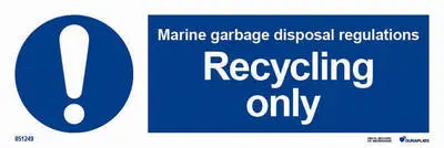 Mandatory sign with notice marine garbage disposal regulations recycling only