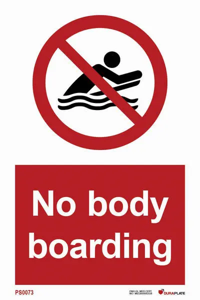 Prohibition sign with notice no body boarding
