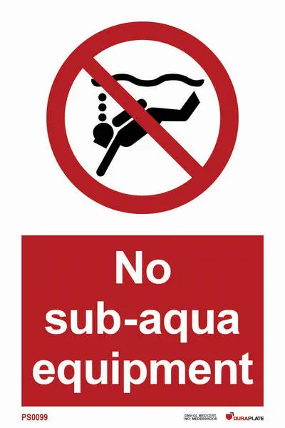 Prohibition sign with notice no sub-aqua equipment