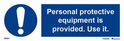 Mandatory sign with notice personal protective equipment is provided