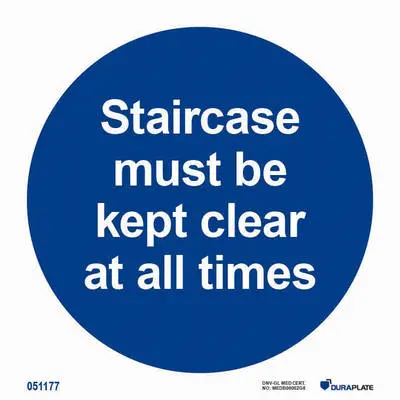 Mandatory notice staircase must be kept clear at all times