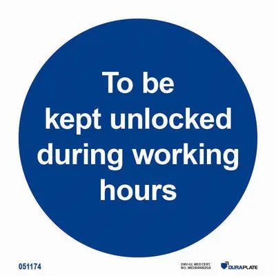Mandatory notice to be kept unlocked during working hours