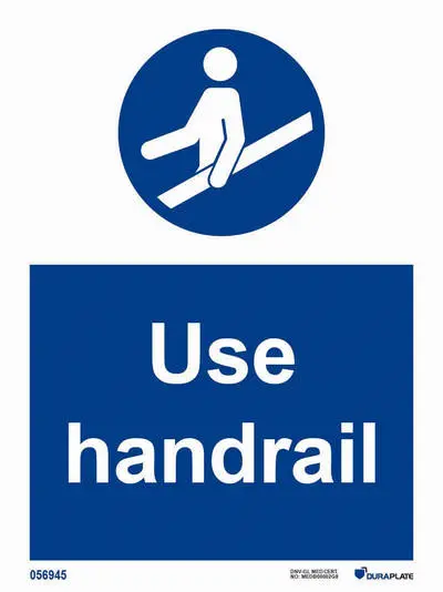 Mandatory sign with notice use handrail