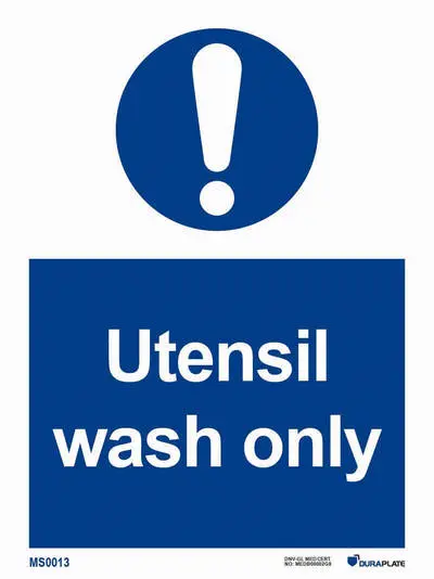 Mandatory sign with notice utensil wash only