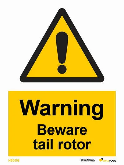 Warning sign with Warning beware tail rotor notice