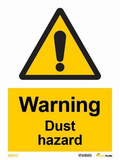 Warning sign with notice dust hazard
