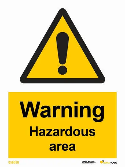 Danger sign with notice hazarodus area