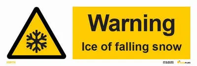 Warning sign ice of falling snow with owarning