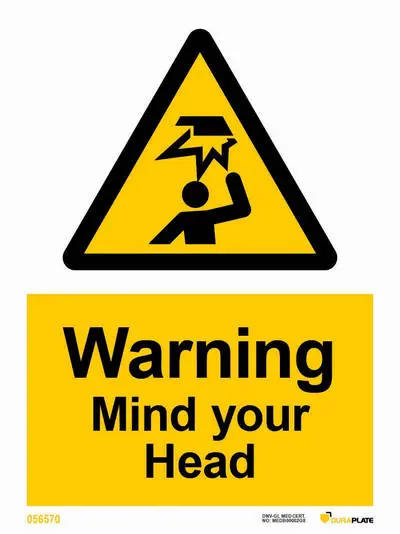 Warning sign with notice mind your head