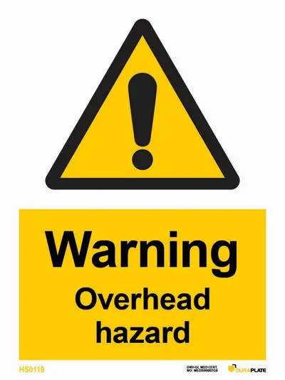 Warning sign with notice overhead hazard