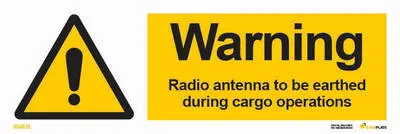Warning sign with notice radio antennas to be earthed during cargo operations