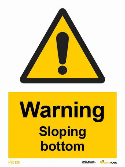 Warning sign with notice sloping bottom