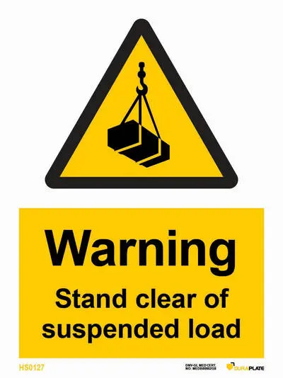 Warning sign with notice stand clear of suspended load