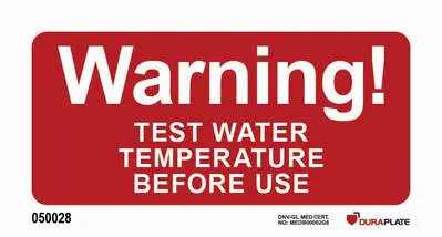General Shipboard Warning test water temperature before use