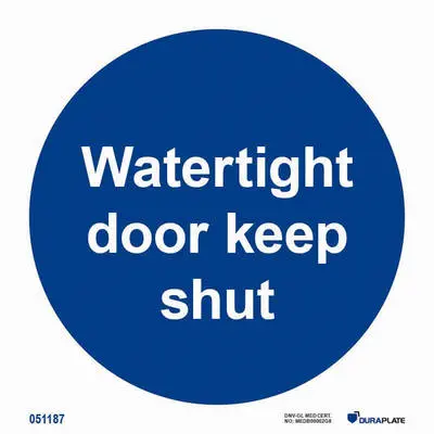 Mandatory notice watertight door keep shut